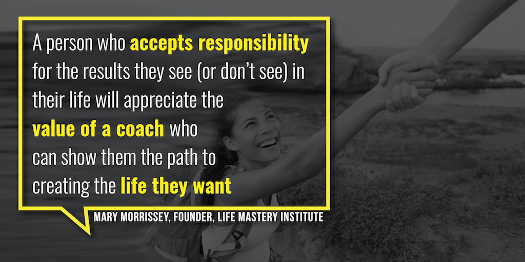 Find out how to find your perfect life coaching client with Mary Morrissey's tips. 